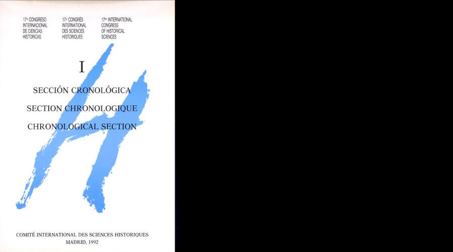 Actas Sección Cronológica I del XVII Congreso CISH Madrid