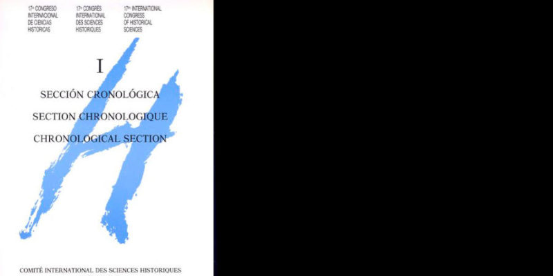 Actas Sección Cronológica I del XVII Congreso CISH Madrid